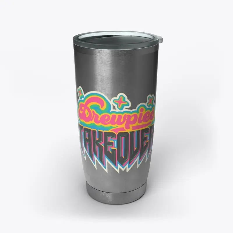 Drewpies Takeover Stainless Tumbler